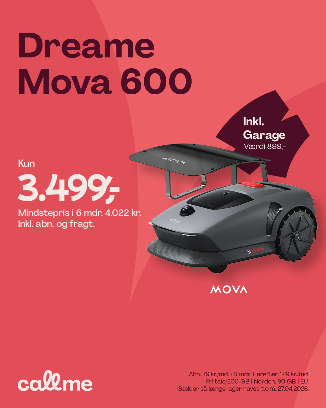 Dreame Mova 600. Kun 3.499,- Mindstepris i 6 mdr. 4.022 kr. Inkl. mobilabn. og fragt. Gælder så længe lager haves t.o.m. 27/04/2026. Se mere